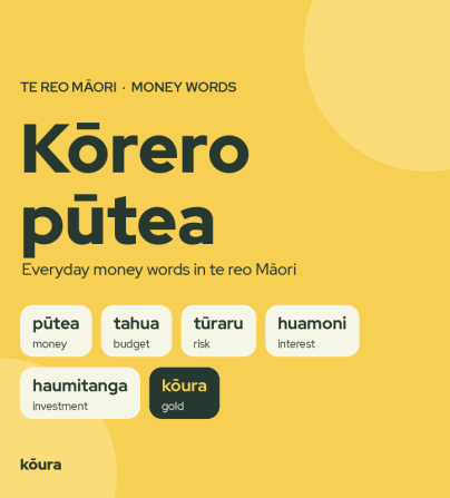 Kōrero pūtea: money words in te reo Māori